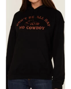 Goodie Two Sleeves Women's Don't Be All Hat & No Cowboy Black Graphic Hoodie -Western Cowboy World 2000371377 001 P2